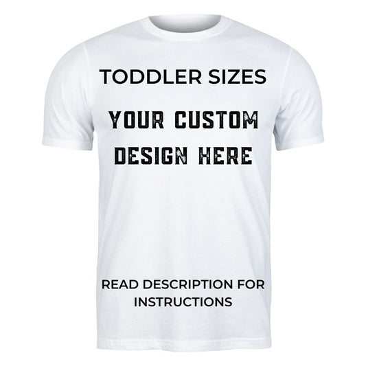 Toddler Crew Neck Custom Order